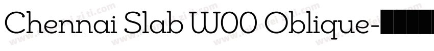 Chennai Slab W00 Oblique字体转换